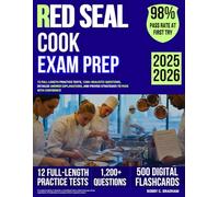 Red Seal Cook Exam Prep: 12 Full-Length Practice Tests, 1200+ Realistic Questions, Detailed Answer Explanations, and Proven Strategies to Pass with Confidence