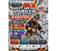 Red Seal Sheet Metal Worker Exam Prep 2027: Get Ready in 2 Weeks with 20 Video Tutorials | 520-Question Bank | 12 Full-Length Exams | 1,840 Practice Encounters | 500 Flashcards | Complete 4-in-1