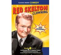 Red Skelton Clowning (Old Time Radio)