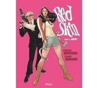 Red Skin - Tome 02 Xavier Dorison (Auteur), Terry Dodson (Dessinateur)