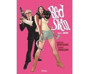 Red Skin - Tome 02 Xavier Dorison (Auteur), Terry Dodson (Dessinateur)