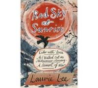 Red Sky at Sunrise Laurie Lee Laurie Lee (Auteur)