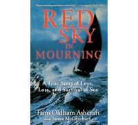 Red Sky in Mourning: A True Story of Love, Loss, and Survival at Sea
