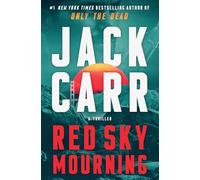 Red Sky Mourning: A Thriller (Volume 7)