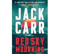 Red Sky Mourning: A Thriller (Volume 7) (Terminal List)