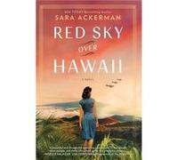 Red Sky Over Hawaii by Sara Ackerman Sara Ackerman (Auteur)