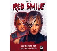 Red Smile - Tome 1 - L'innocence Est Une Lame Affûtée