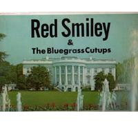Red Smiley and The Bluegrass Cutups Sing 18 of Their Most Requested Songs
