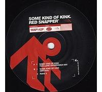 Red Snapper - Some Kind of Kink [Import]