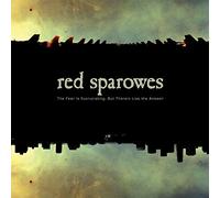 Red Sparowes - Fear Is Excruciating, But Therein Lies T