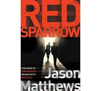 Jason Matthews – Red Sparrow – Poche