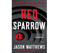 Red Sparrow: A Novel (Volume 1)