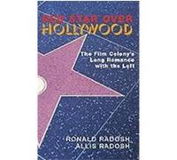 Red Star Over Hollywood: The Film Colony's Long Romance With The Left
