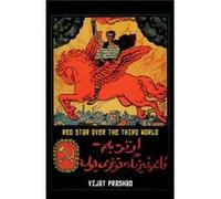 Red Star Over the Third World by Vijay Prashad Vijay Prashad (Auteur)