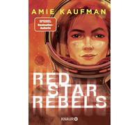 Red Star Rebels: Ein unvergessliches Sci-Fi-Abenteuer auf der Reise zum Mars