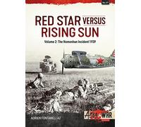 Red Star Versus Rising Sun: The Nomonhan Incident 1939 (2)