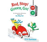 Red, Stop! Green, Go!: A Colors and Opposites Book An Interactive Adventure Based on Go, Dog. Go!