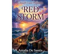 Red Storm: She studies the ocean, he lives it... until a storm leaves them anchored to each other.