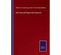 Red-Tape And Pigeon-Hole Generals