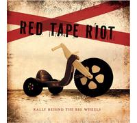 Red Tape Riot - Rally Behind The Big Wheels