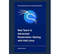 Red Team & Advanced Penetration Testing with Kali Linux