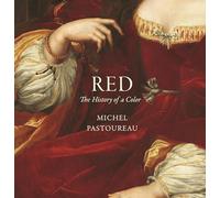 Red: The History of a Color