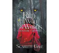Red, The Wolf, And The Woods
