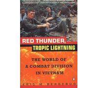 Red Thunder, Tropic Lightning: The World of a Combat Division in Vietnam