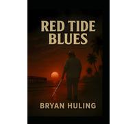 RED TIDE BLUES