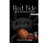 Red Tide: Life on the Martian Frontier