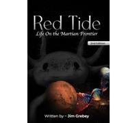 Red Tide: Life on the Martian Frontier