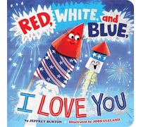 Red, White, and Blue, I Love You - Jeffrey Burton - Little Simon - ebook (ePub) - Livre