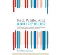 Red White and Kind of Blue by David Schneiderman David Schneiderman (Auteur)