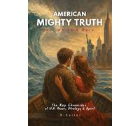 Red, White & Bars: American Mighty Truth: The Rap Chronicles of U.S. Power, Strategy & Spirit