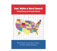 Red, White & Word Search Word Search Puzzle Book: Word Search Across the 50 States for Kids, Adults & Seniors
