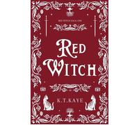 Red Witch Red Witch Saga, #1 - K.T. Kaye - Emrynn Publishing - ebook (ePub) - Livre