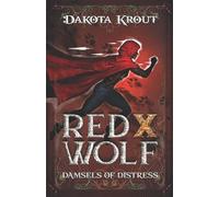 Red X Wolf: A Clean Romantasy LitRPG Adventure