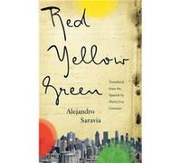 Red Yellow Green by Alejandro Saravia Alejandro Saravia (Auteur)