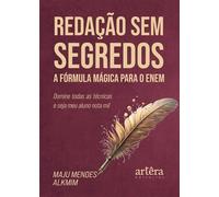 Redação sem Segredos: A Fórmula Mágica para o Enem - Domine Todas as Técnicas e Seja meu Aluno Nota Mil - Maju Mendes Alkmim - Editora Appris - ebook (ePub) - Livre