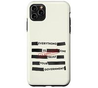 Redacted Everything is Fine Trust Your Government Political Coque pour iPhone 11 Pro Max