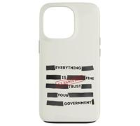 Redacted Everything is Fine Trust Your Government Political Coque pour iPhone 13 Pro