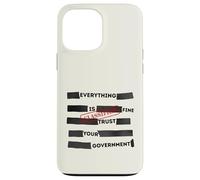 Redacted Everything is Fine Trust Your Government Political Coque pour iPhone 13 Pro Max