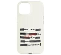 Redacted Everything is Fine Trust Your Government Political Coque pour iPhone 15