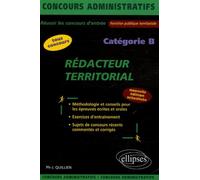 Rédacteur territorial - catégorie B - 2e édition Catégorie B - Philippe-Jean Quillien - Ellipses - broché - Scolaire / Universitaire