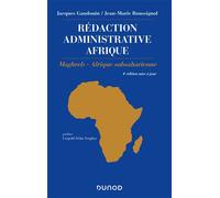 Rédaction administrative Afrique (export) - 4e éd. - Maghreb - Afrique Subsaharienne (export) - 4ème édition - Maghreb - Afrique Subsaharienne - Jacques Gandouin - Dunod - broché - Etude