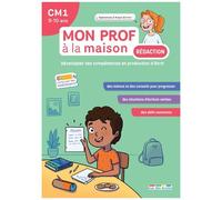 Rédaction Cm1 Mon Prof À La Maison - Développer Ses Compétences En Production D'écrit