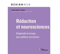 Rédaction et neurosciences Jean-Marc Hardy (Auteur), Isabelle Canivet (Auteur)