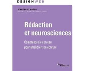 Rédaction et neurosciences Jean-Marc Hardy (Auteur), Isabelle Canivet (Auteur)