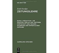 Redaktion - Die Sparten; Verlag Und Vertrieb, Wirtschaft Und Technik - Sicherung Der Öffentlichen Aufgabe