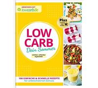 Redaktion LOWCA LOW CARB Dein Sommer: Leichter, schlanker & gesünder (Ab (Poche)
